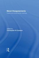 Moral Disagreements: Classic and Contemporary Readings