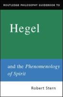 Routledge Philosophy Guidebook to Hegel and Phenomenology of Spirit
