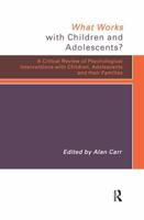 What Works With Children and Adolescents?