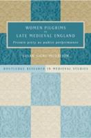 Women Pilgrims in Late Medieval England