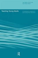 Teaching Young Adults : A Handbook for Teachers in Post-Compulsory Education