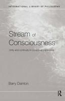 Stream of Consciousness : Unity and Continuity in Conscious Experience