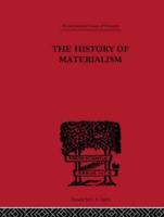 The History of Materialism, and Criticism of Its Present Importance