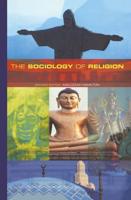 The Sociology of Religion : Theoretical and Comparative Perspectives