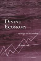 Divine Economy : Theology and the Market