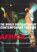 The World Encyclopedia of Contemporary Theatre. Vol. 3 Africa