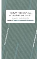 The Turn to Biographical Methods in Social Science : Comparative Issues and Examples