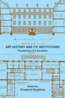 Art History and Its Institutions : The Nineteenth Century