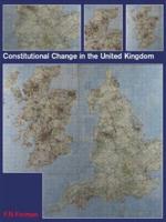 Constitutional Change in the United Kingdom