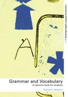 Grammar and Vocabulary : A Resource Book for Students