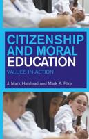 Citizenship and Moral Education : Values in Action