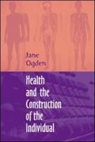Health and the Construction of the Individual