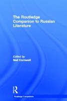 The Routledge Companion to Russian Literature