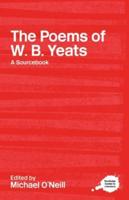 A Routledge Literary Sourcebook on the Poems of W.B. Yeats