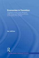 Economies in Transition: A Guide to China, Cuba, Mongolia, North Korea and Vietnam at the turn of the 21st Century