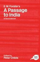 A Routledge Literary Sourcebook on E.M. Forster's A Passage to India