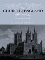 The Church of England 1688-1832: Unity and Accord