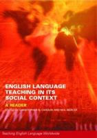 English Language Teaching in Its Social Context : A Reader