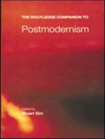 The Routledge Companion to Postmodernism