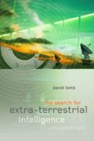 The Search for Extra Terrestrial Intelligence : A Philosophical Inquiry