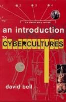 An Introduction to Cybercultures