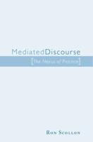 Mediated Discourse : The nexus of practice