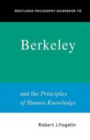 Routledge Philosophy GuideBook to Berkeley and the Principles of Human Knowledge