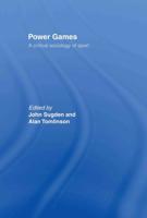 Power Games : A Critical Sociology of Sport