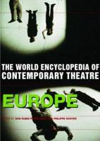 The World Encyclopedia of Contemporary Theatre. Europe