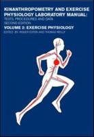 Kinanthropometry and Exercise Physiology Laboratory Manual