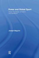 Power and Global Sport : Zones of Prestige, Emulation and Resistance