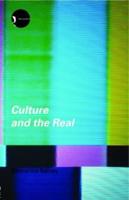 Culture and the Real: Theorizing Cultural Criticism