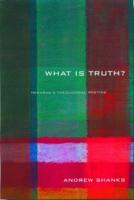'What is Truth?' : Towards a Theological Poetics