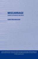 Miscarriage : Women's Experiences and Needs