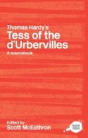 Thomas Hardy's Tess of the d'Urbervilles : A Routledge Study Guide and Sourcebook