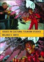 Issues in Cultural Tourism Studies