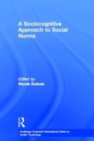 A Sociocognitive Approach to Social Norms