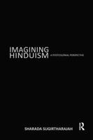 Imagining Hinduism : A Postcolonial Perspective