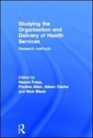 Studying the Organisation and Delivery of Health Services: Research Methods