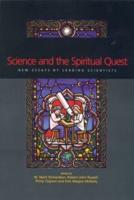 Science and the Spiritual Quest : New Essays by Leading Scientists