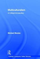 Multiculturalism: A Critical Introduction
