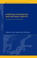 European Integration and National Identity: The Challenge of the Nordic States