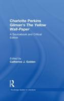 Charlotte Perkins Gilman's The Yellow Wall-Paper