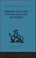 Primary Love and Psycho-Analytic Technique