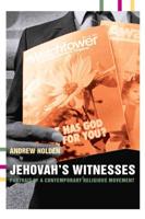 Jehovah's Witnesses : Portrait of a Contemporary Religious Movement