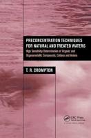 Preconcentration Techniques for Natural and Treated Waters : High Sensitivity Determination of Organic and Organometallic Compounds, Cations and Anions
