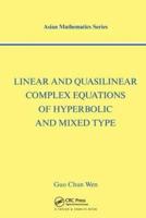Linear and Quasilinear Complex Equations of Hyperbolic and Mixed Type