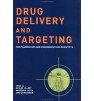 Drug Delivery and Targeting for Pharmacists and Pharmaceutical Scientists