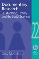 Documentary Research : In Education, History and the Social Sciences