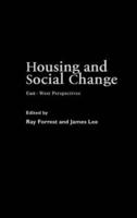 Housing and Social Change : East-West Perspectives